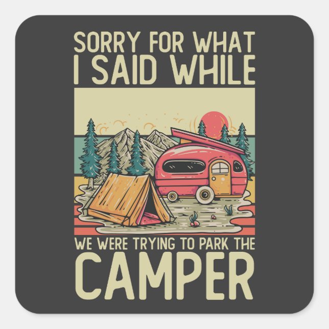 Entschuldige, was ich gesagt habe, während wir ver quadratischer aufkleber (Vorderseite)