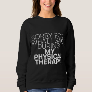 Entschuldige, was ich während meiner körperlichen sweatshirt