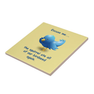 Entschuldigen Sie...Das Eichhörnchen hat all unser Fliese