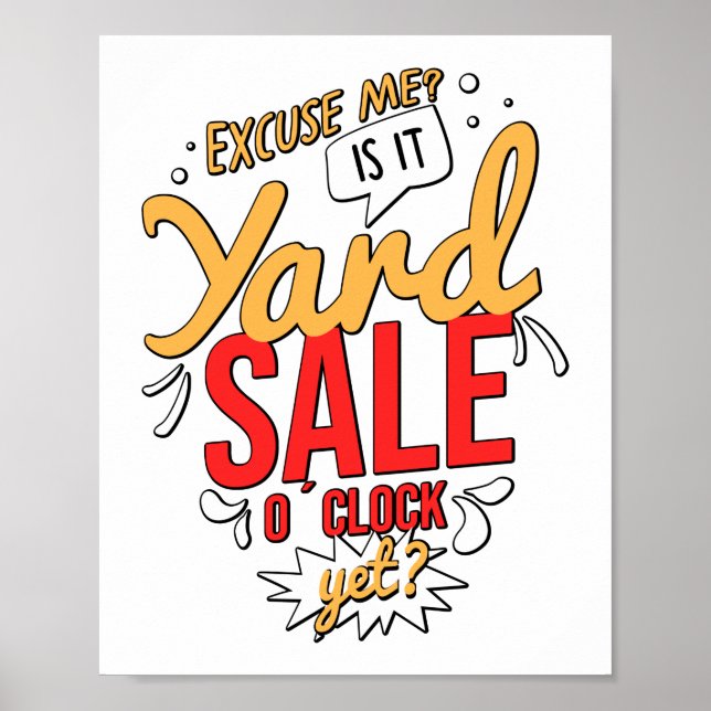 Entschuldigen Sie, dass es Yard Sale an der Uhr is Poster (Vorne)