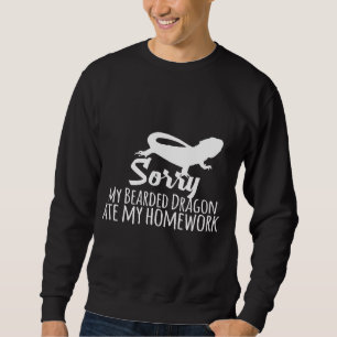 Entschuldigen Sie, dass mein Bartdrache meine Haus Sweatshirt