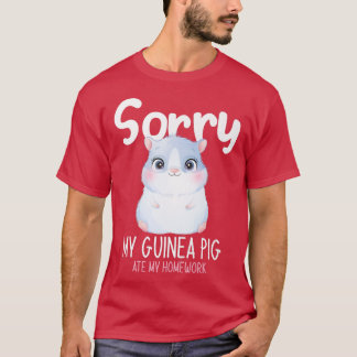 Entschuldigen Sie, dass meine Guinea meine Hausauf T-Shirt