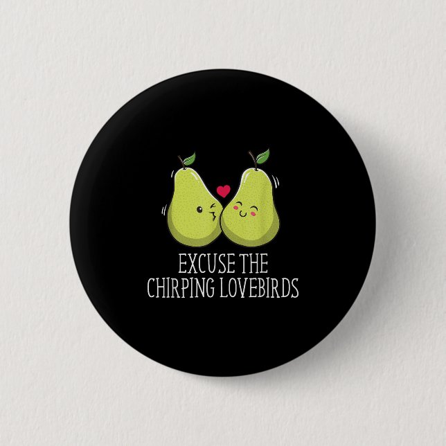 Entschuldigen Sie die Chirping Lovebirds Hochzeit  Button (Vorderseite)