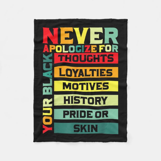 Entschuldigen Sie für Ihre Blackness Black History Fleecedecke (Vorderseite)