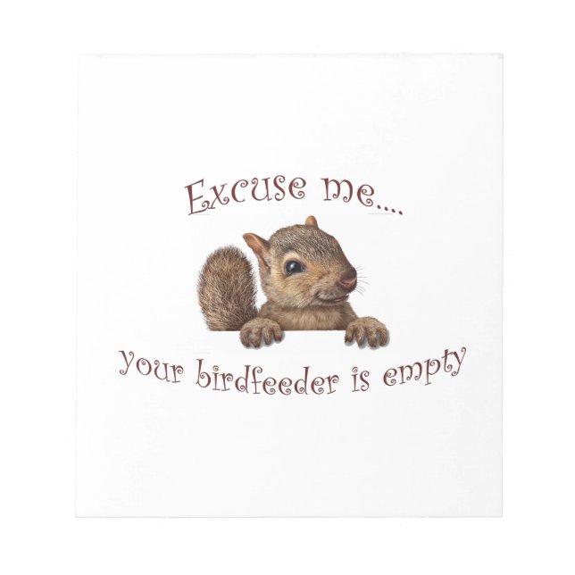 Entschuldigen Sie...Ihr Vogelzuführung ist leer Notizblock (Vorderseite)