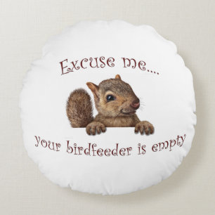 Entschuldigen Sie...Ihr Vogelzuführung ist leer Rundes Kissen