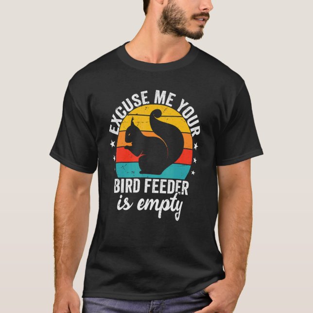 Entschuldigen Sie, Ihr Vogelzuführung ist leeres E T-Shirt (Vorderseite)