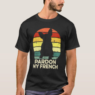 Entschuldigen Sie, mein französischer, lustiger Hu T-Shirt