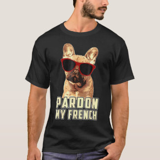 Entschuldigen Sie meinen französischen Bulldoggen- T-Shirt