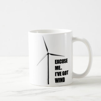 Entschuldigen Sie mich. Ich habe Wind - Tasse