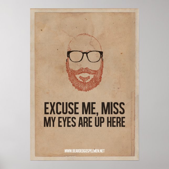 Entschuldigen Sie, Miss. Mein Poster ist hier oben (Vorne)