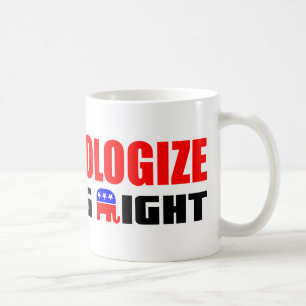 Entschuldigen Sie nie sich! Tasse
