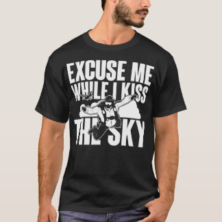 Entschuldigen Sie, während ich den Himmel weiß küs T-Shirt