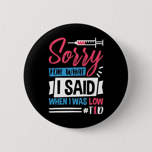 Entschuldigen Sie, was ich gesagt habe, als ich ni Button (Vorderseite)
