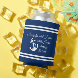 Entschuldigen Sie, was ich sagte, als ich das Boot Dosenkühler