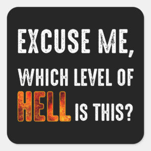 Entschuldigen Sie, welche Hölle ist das? Quadratischer Aufkleber