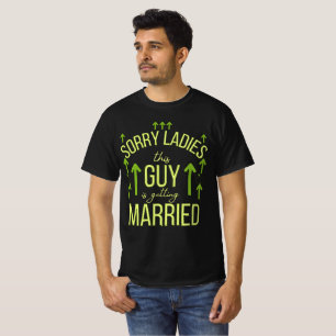 Entschuldigung, dass dieser Typ heiraten wird T-Shirt