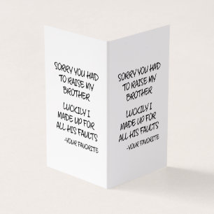 Entschuldigung, dass du meinen Bruder großziehen m