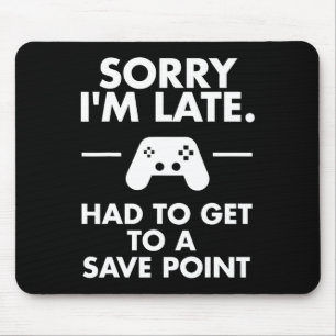 Entschuldigung, dass ich spät dran bin, Gamer Lust Mousepad
