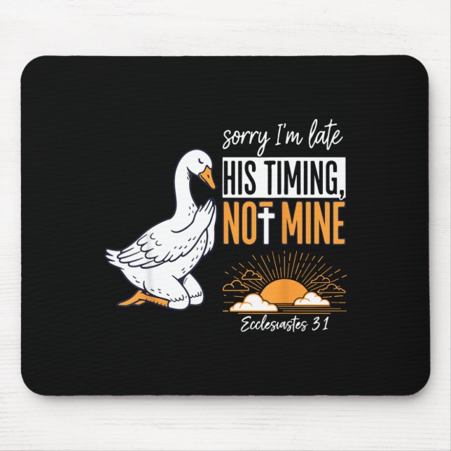 Entschuldigung, dass ich spät dran bin, lustige Ga Mousepad (Vorne)