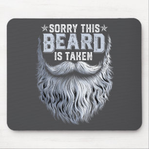 Entschuldigung, dieser Bart ist vergeben Ehemann V Mousepad