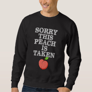 Entschuldigung, dieser Pfirsich ist Valentinstag f Sweatshirt