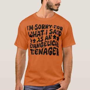 Entschuldigung für das, was ich als evangelischer T-Shirt