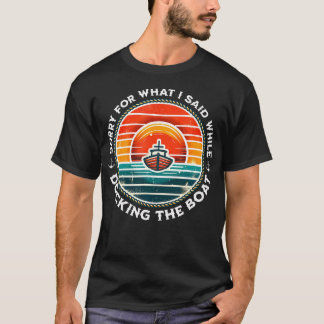 Entschuldigung für das, was ich gesagt habe, als i T-Shirt