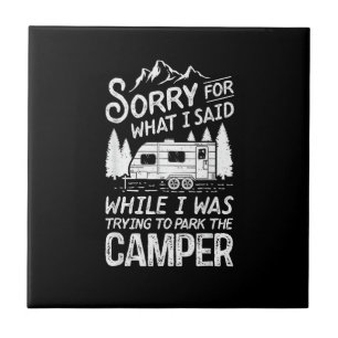 Entschuldigung für das, was ich lustig Camping Fah Fliese