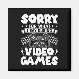 Entschuldigung für das, was ich während Videospiel Magnet