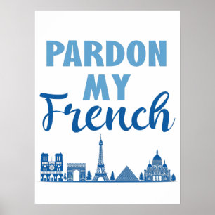 Entschuldigung für mein Französisch - Paris Skylin Poster