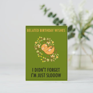 Entschuldigung für meine Verspätung. Alles Gute zu Postkarte