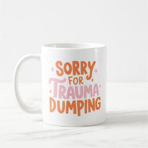Entschuldigung Für Trauma-Mug Kaffeetasse