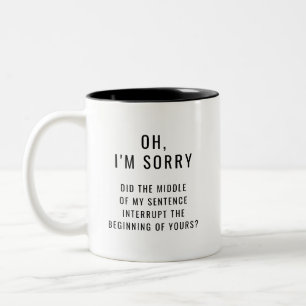 Entschuldigung, hat die Mitte meines Satzes unterb Zweifarbige Tasse