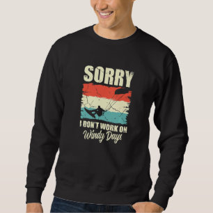 Entschuldigung, ich arbeite an windigen Tagen kein Sweatshirt
