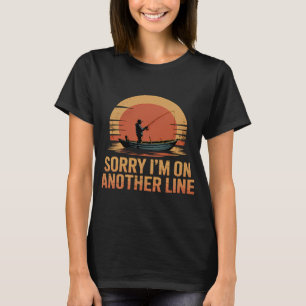 Entschuldigung, ich bin auf einer anderen Leitung T-Shirt