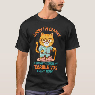 Entschuldigung, ich bin mürrisch, ich durchlebe me T-Shirt