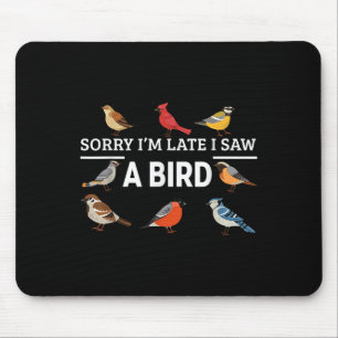 Entschuldigung, ich bin spät dran, ich sah einen V Mousepad