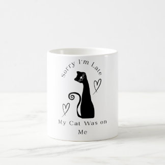 Entschuldigung, ich bin spät dran, meine Katze saß Kaffeetasse