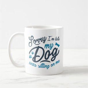 Entschuldigung, ich bin spät kaffeetasse