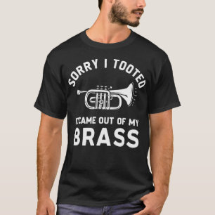 Entschuldigung, ich furzte. Es kam aus meiner Blec T-Shirt