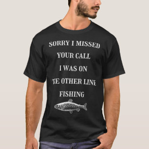 Entschuldigung, ich habe Ihren Anruf verpasst, ich T-Shirt