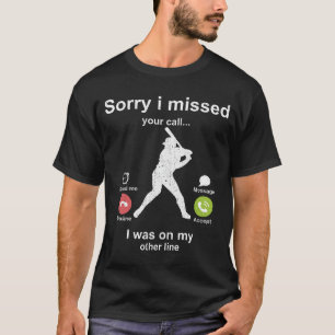 Entschuldigung, ich habe Ihren Anruf verpasst - So T-Shirt