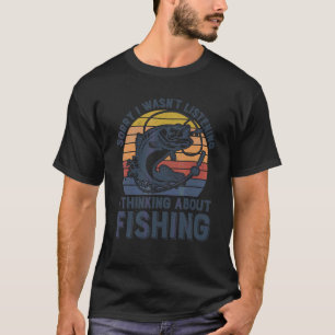 Entschuldigung, ich habe nicht zugehört, ich dacht T-Shirt