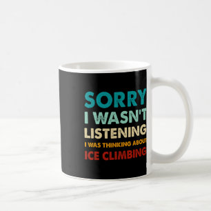 Entschuldigung, ich habe nicht zugehört, ich habe kaffeetasse
