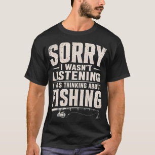 Entschuldigung, ich habe nicht zugehört, ich habe T-Shirt