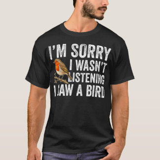 Entschuldigung, ich habe nicht zugehört, ich sah e T-Shirt