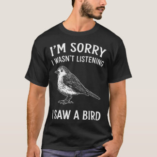 Entschuldigung, ich habe nicht zugehört, ich sah e T-Shirt