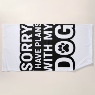 Entschuldigung, ich habe Pläne mit meinem Hund Strandtuch