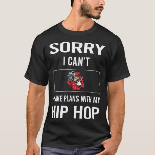 Entschuldigung, ich kann keinen Hip Hop T-Shirt